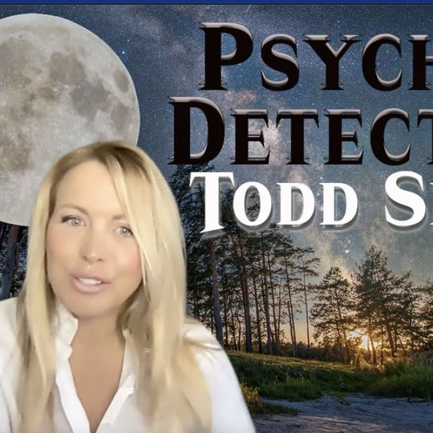 THE PSYCHIC ZONE with Todd Segal Psychic Detective