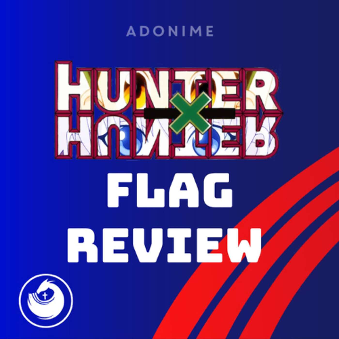 Flag Review: Hunter X Hunter episode artwork