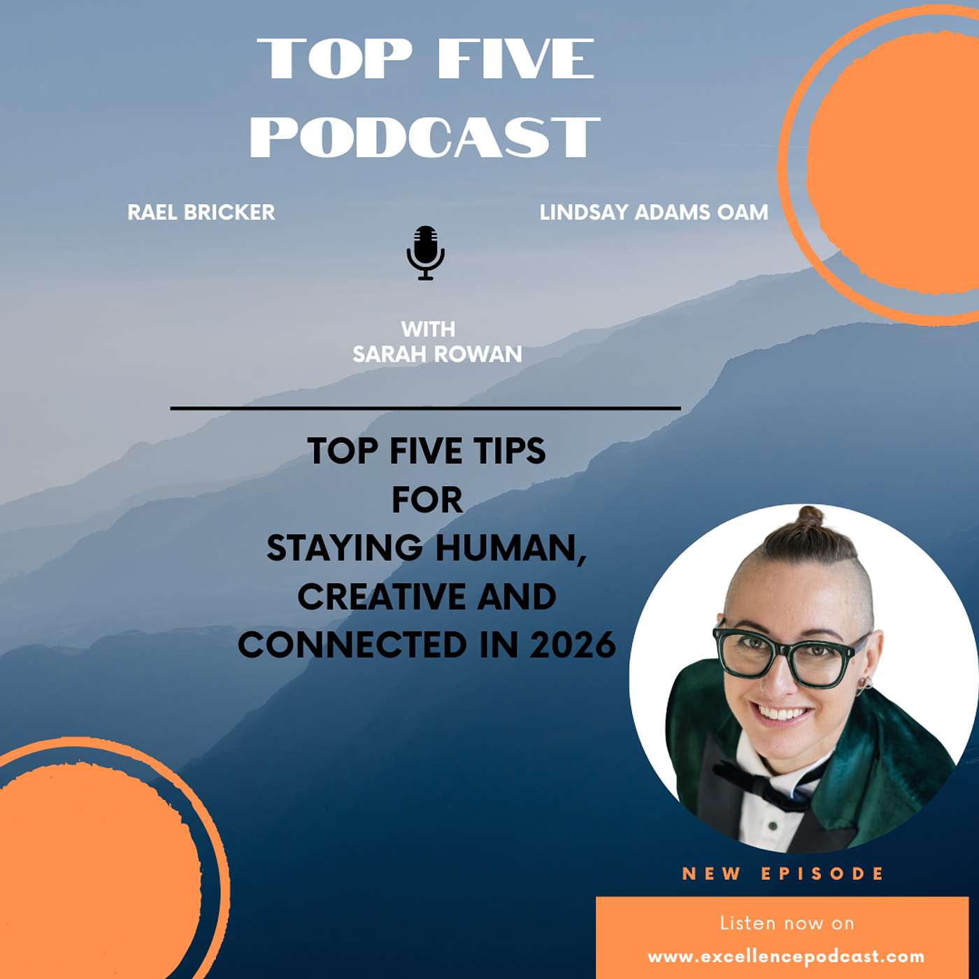 In Conversation - Sarah Rowan Top Five Tips For Staying Human, Creative and Connected in 2026