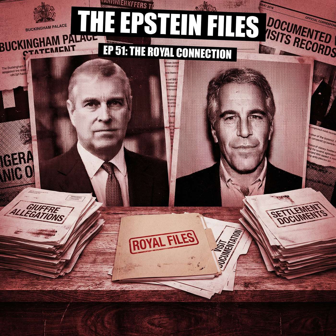 File 51 - Prince Andrew and the Virginia Giuffre Allegations