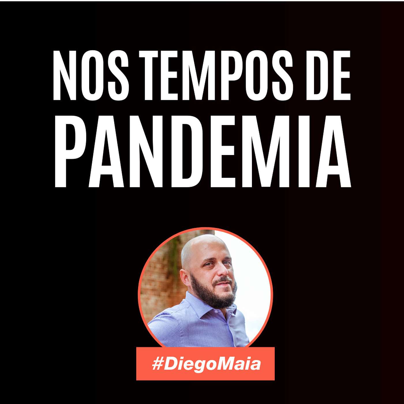 Nos tempos de pandemia... | Diego Maia, o melhor palestrante de vendas do Brasil