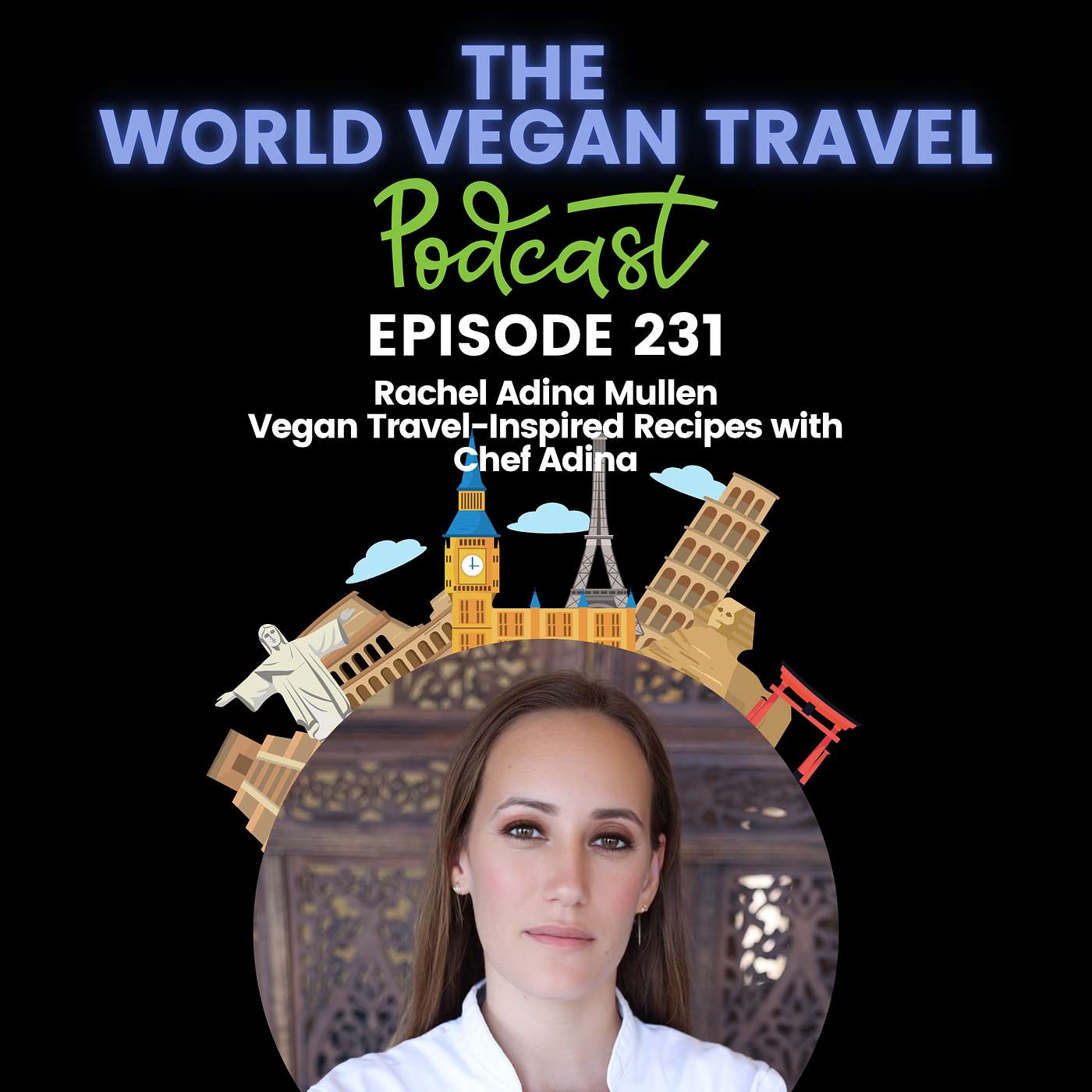 Vegan Travel-Inspired Recipes with Chef Adina | Rachel Adina Mullen episode artwork