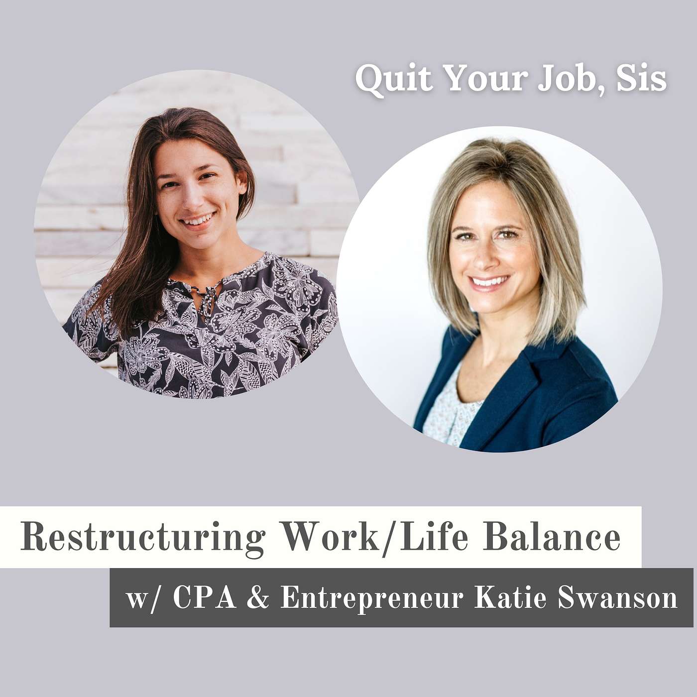 Restructuring Work/Life Balance w/ CPA & Entrepreneur Katie Swanson