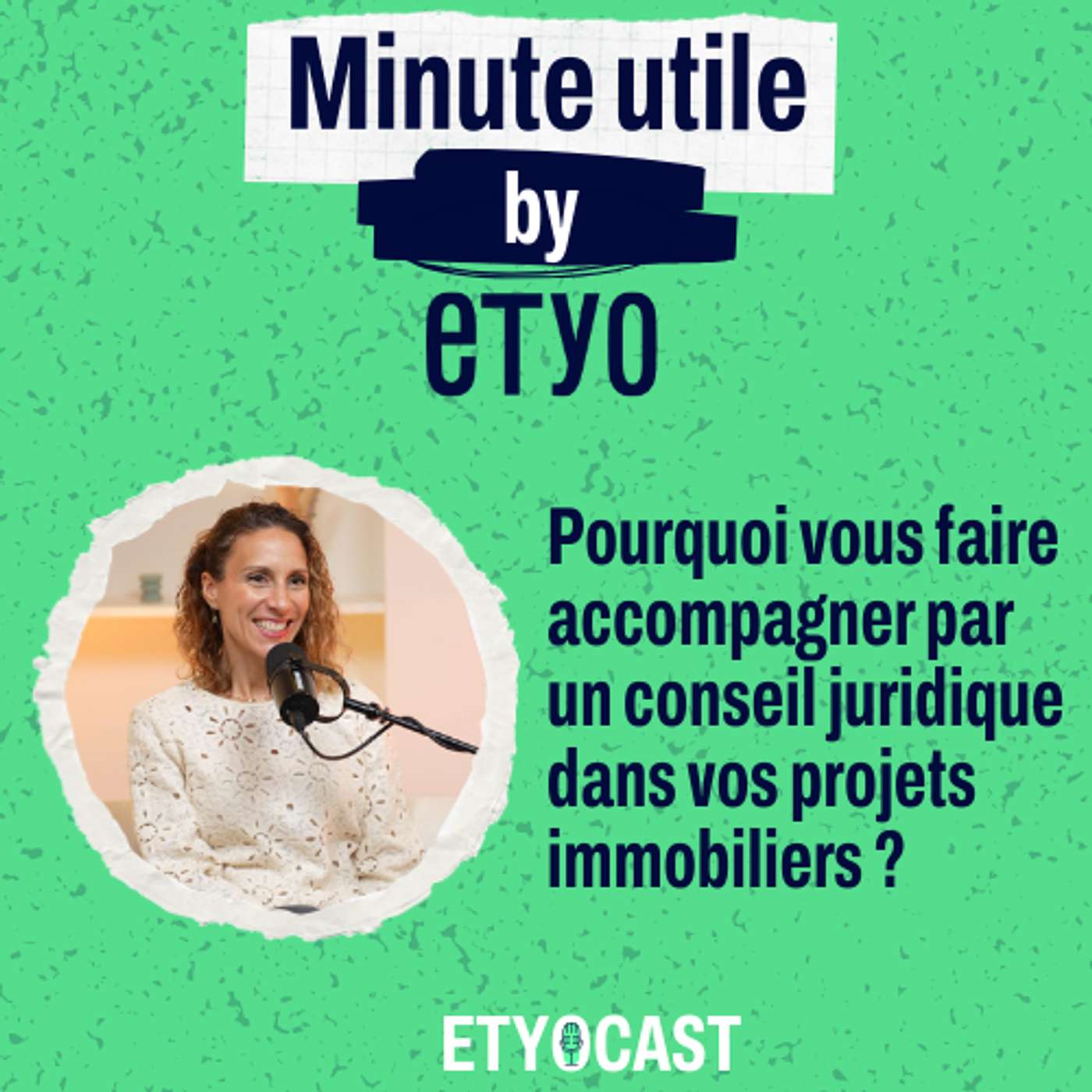 Minute Utile - Pourquoi vous faire accompagner par un conseil juridique dans vos projets immobiliers ? episode artwork