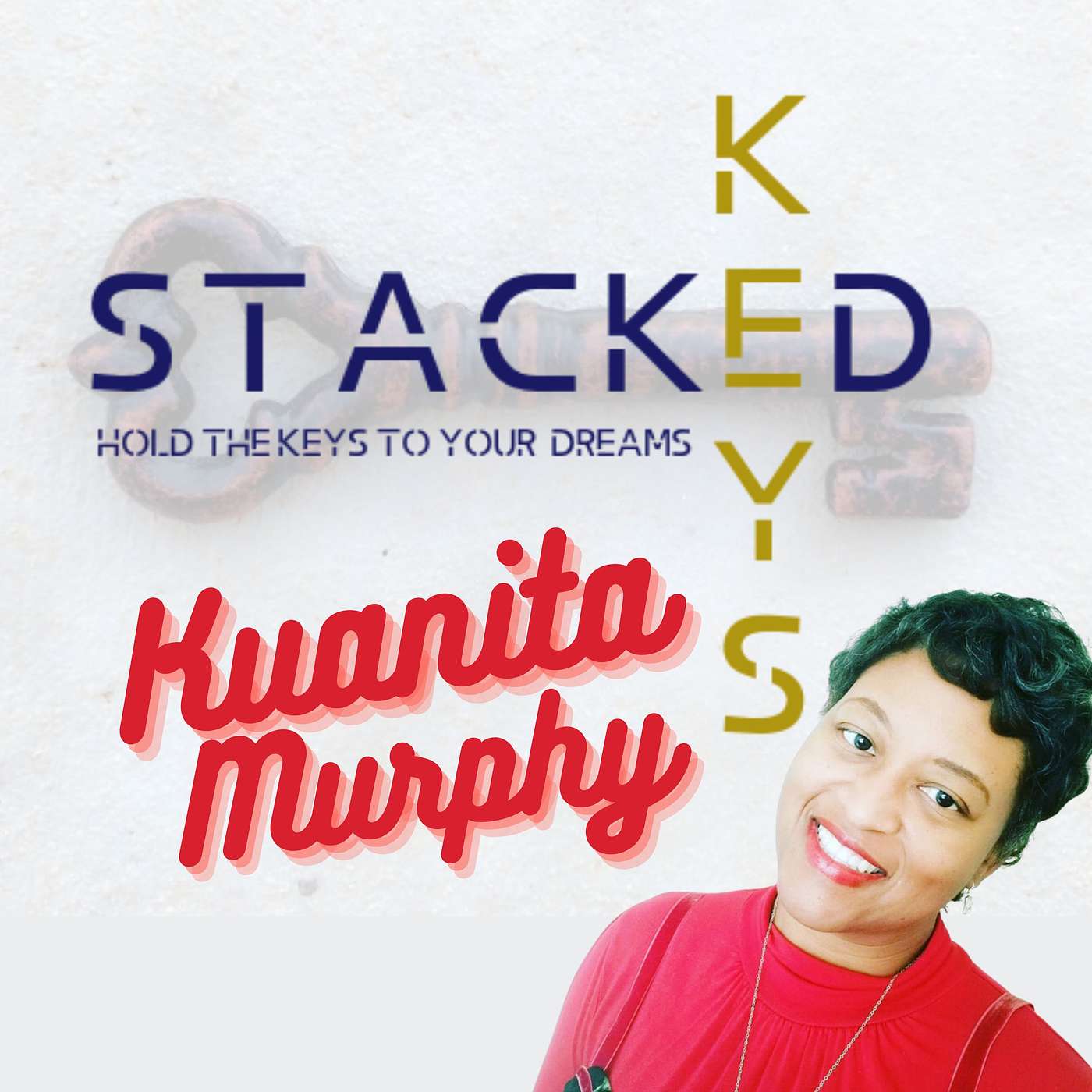 Episode 154 -- Dr. Kuanita Murphy  -- What You Do Matters