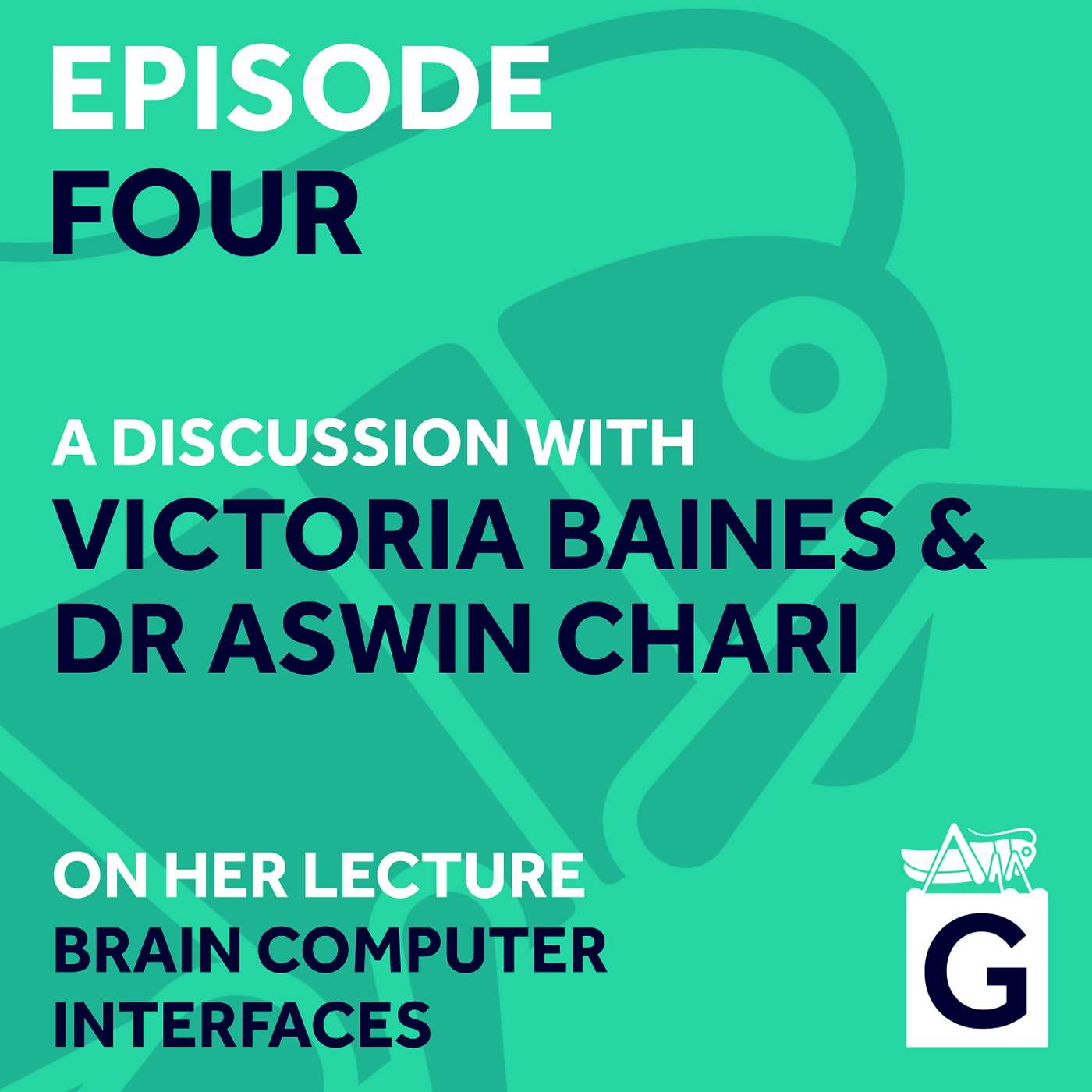 S02 Ep.4 - Brain Computer Interfaces, Victoria Baines and Dr Aswin Chari