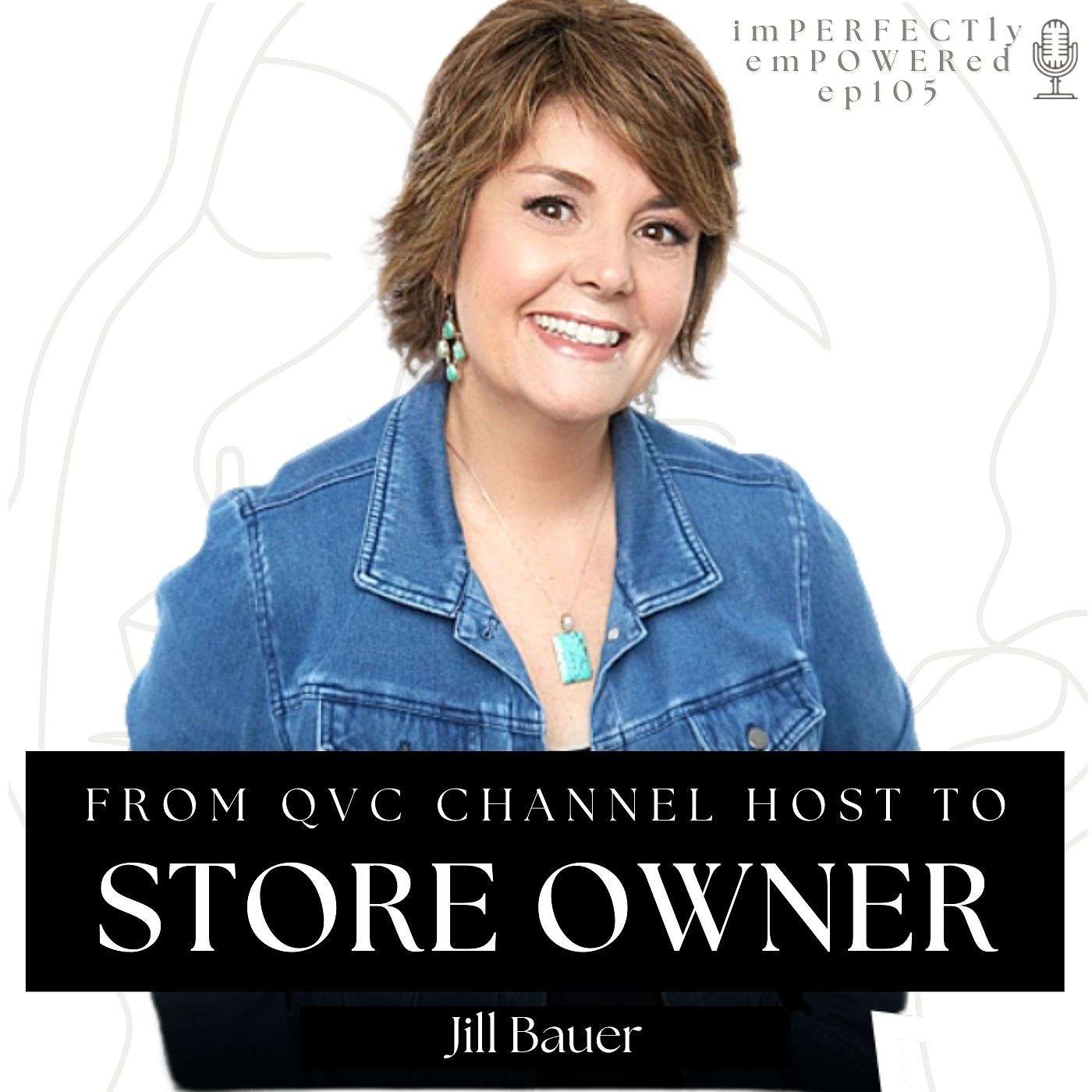 Why It's Never Too Late To Start Something New With QVC Host Jill Bauer