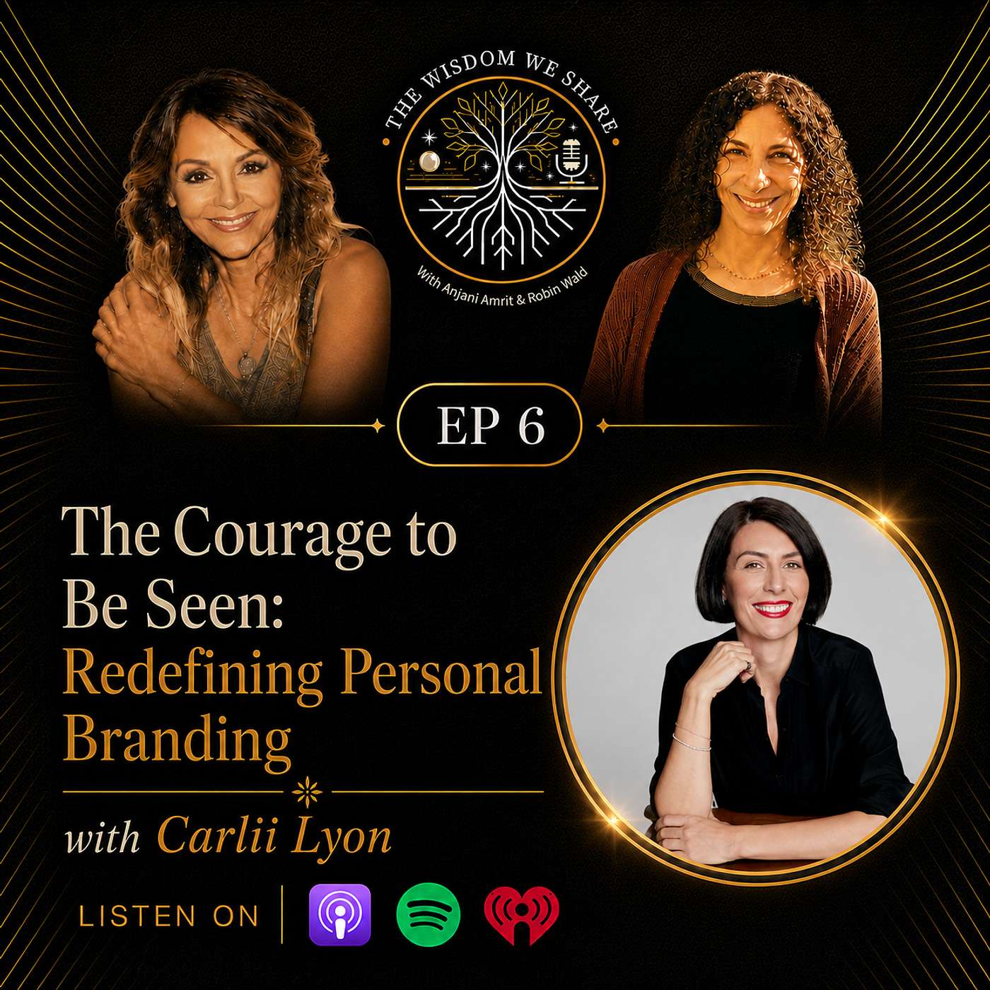 The Courage to Be Seen: Redefining Personal Branding with Carlii Lyon episode artwork