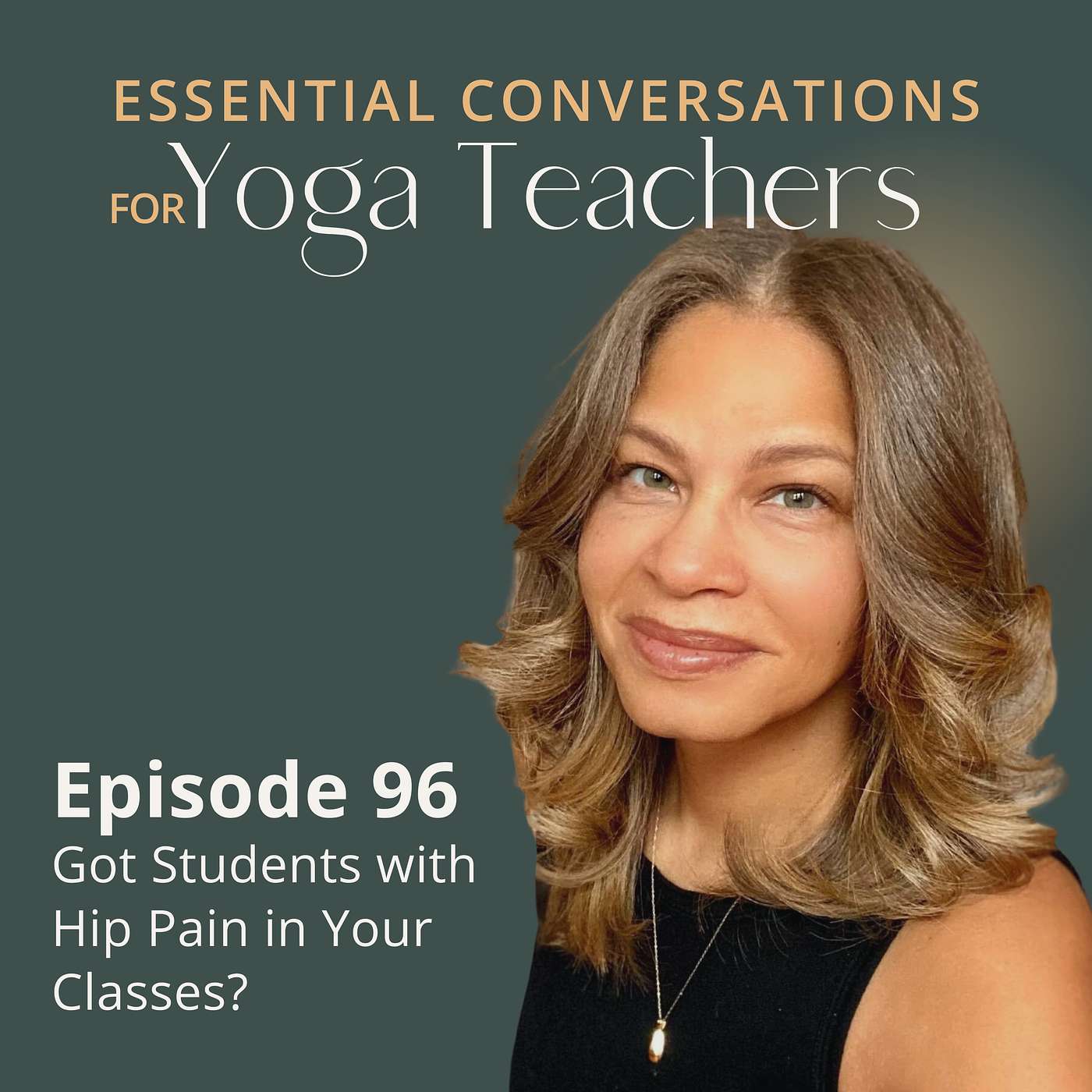 Ep 96: Got Students with Hip Pain in Your Classes?