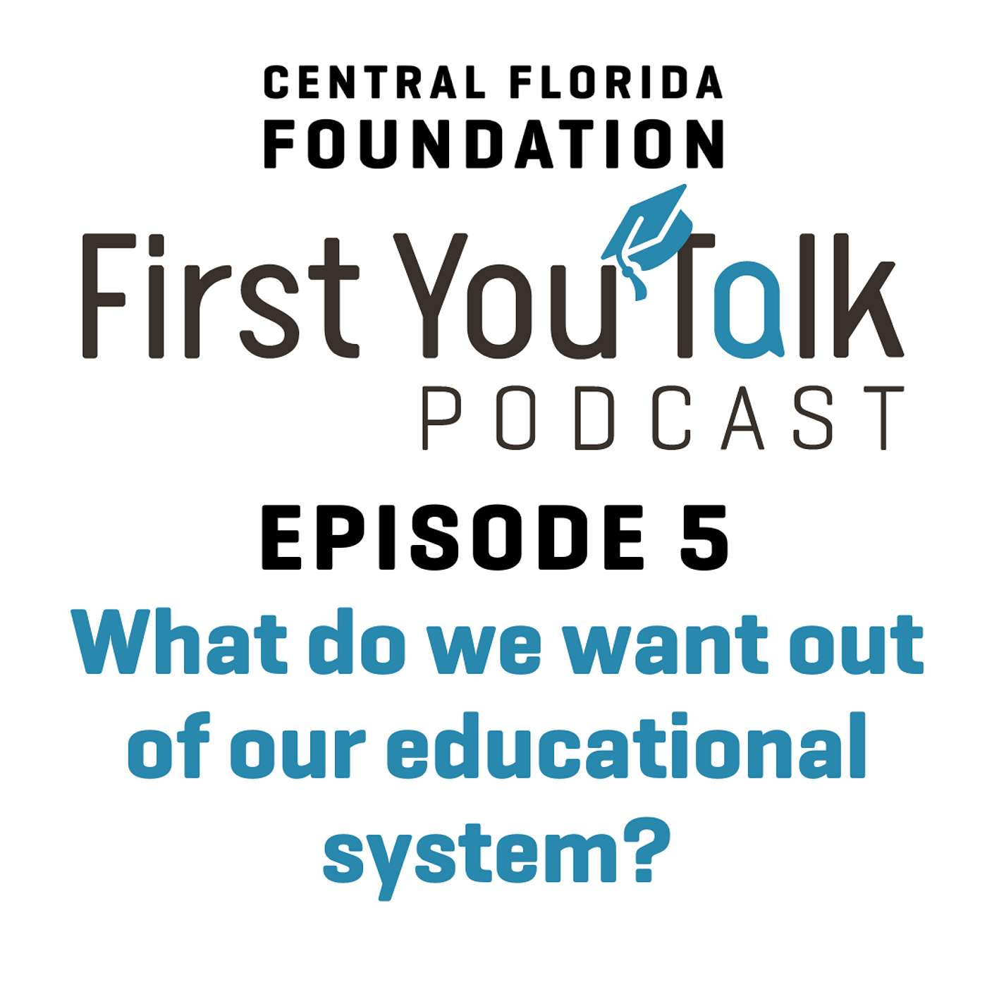 #5: What do we want out of our educational system? episode artwork