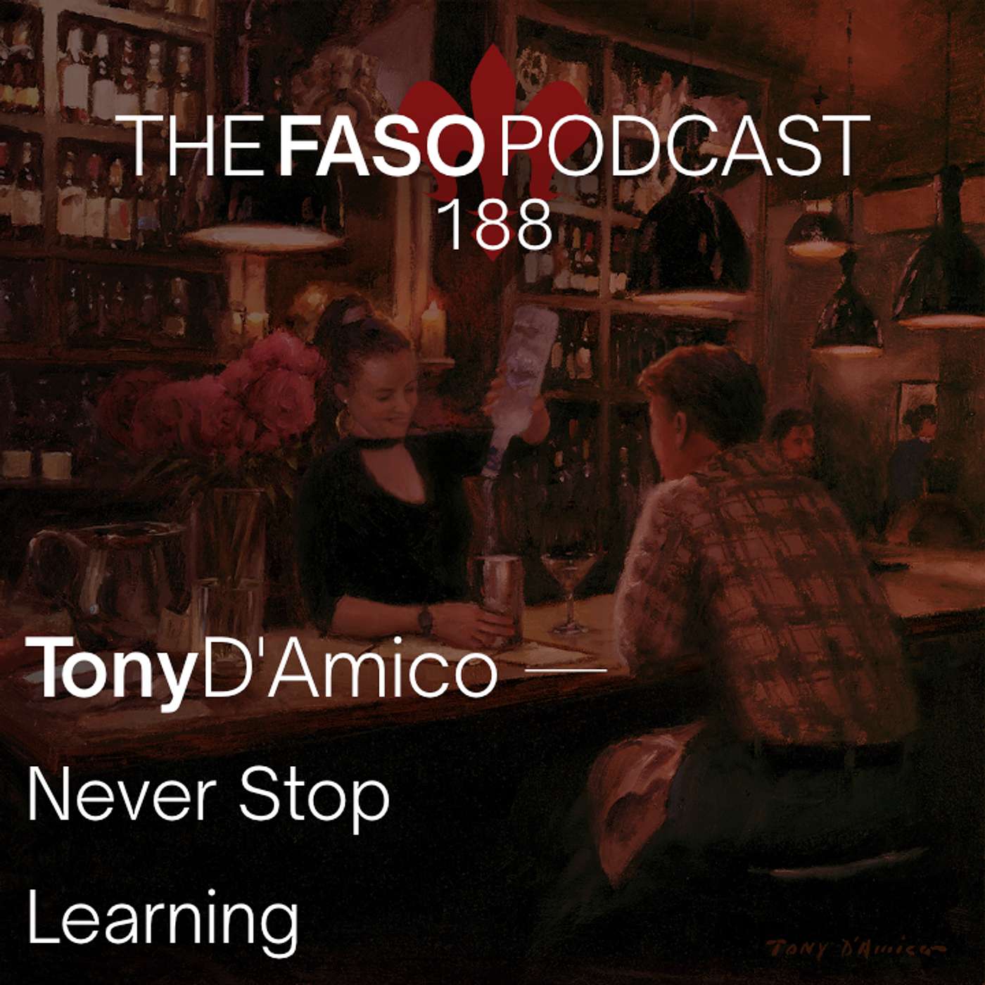 188 Tony DAmico — Never Stop Learning episode artwork