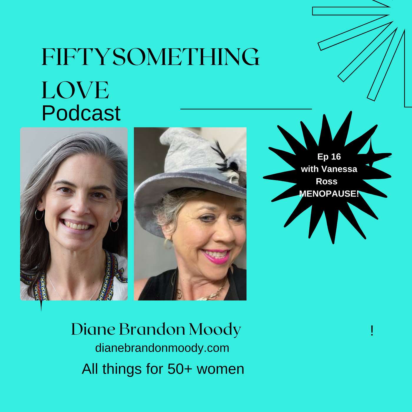 Ep 15 FiftySomething Love - the Menopause episode with Vanessa Ross episode artwork
