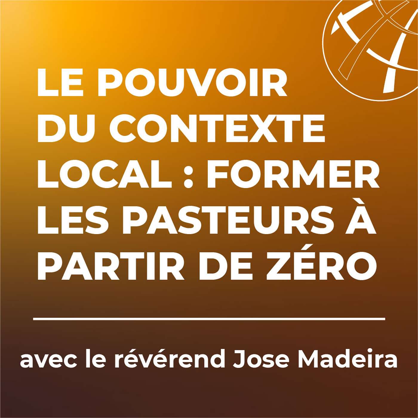 Le Podcast des Formateurs de Pasteurs dans le Monde