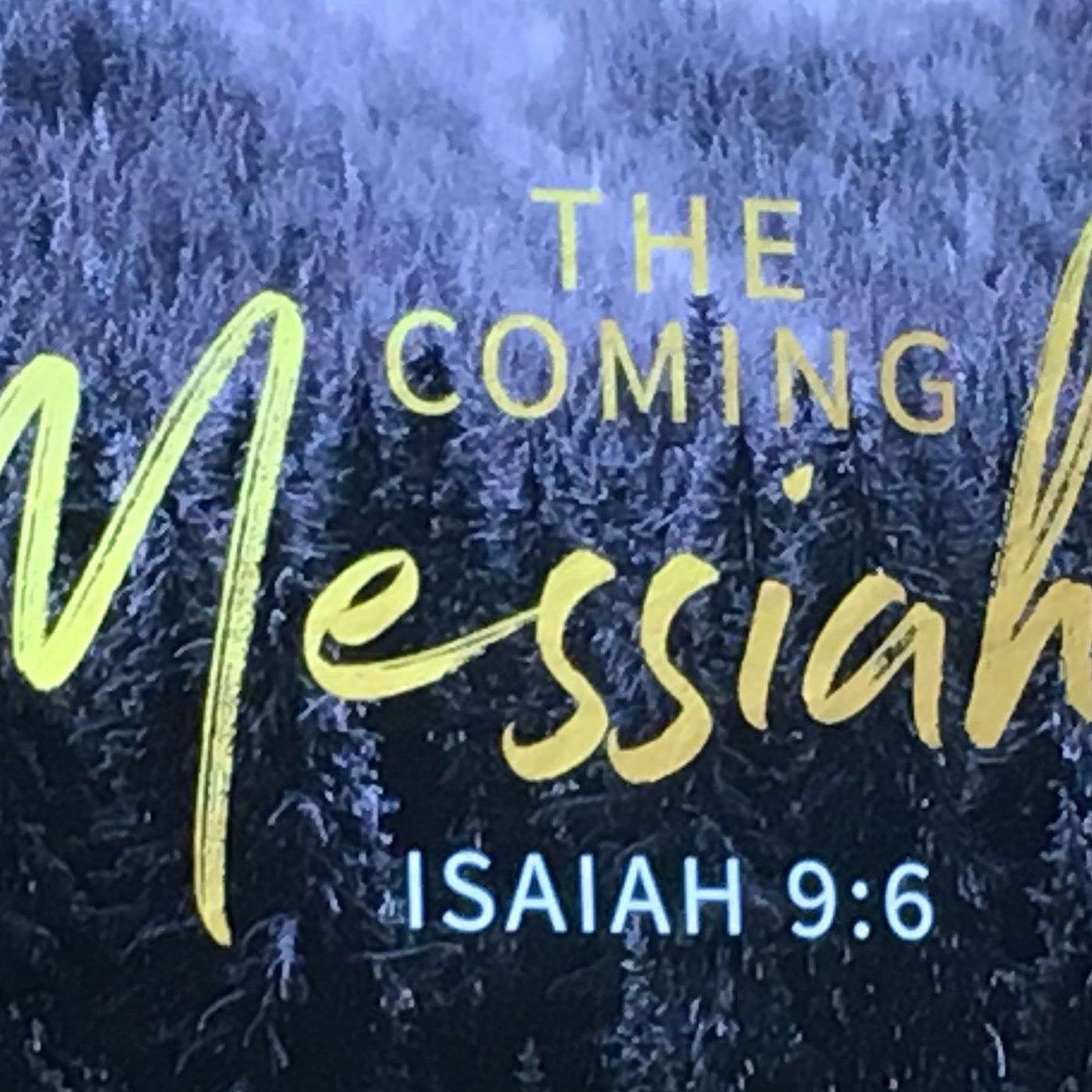The Coming Messiah