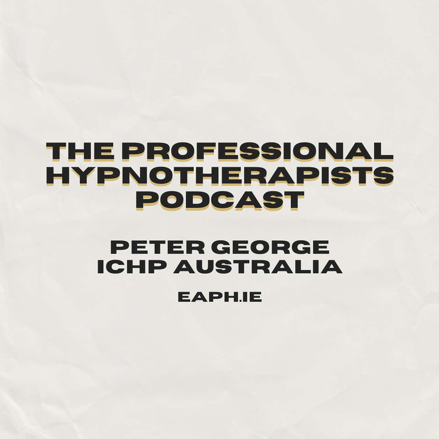 The Professional Hypnotherapists Podcast. eaph.ie