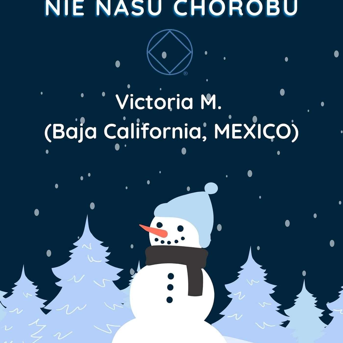 Victoria M. (MEXICO) Nesieme odkaz uzdravovania, nie našu chorobu episode artwork