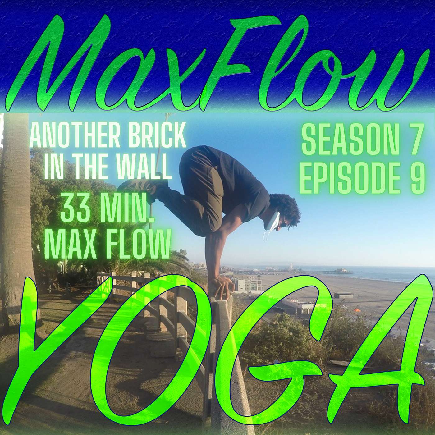 Another Brick in the Wall, Maxflowyoga 33 minute vinyasa episode artwork