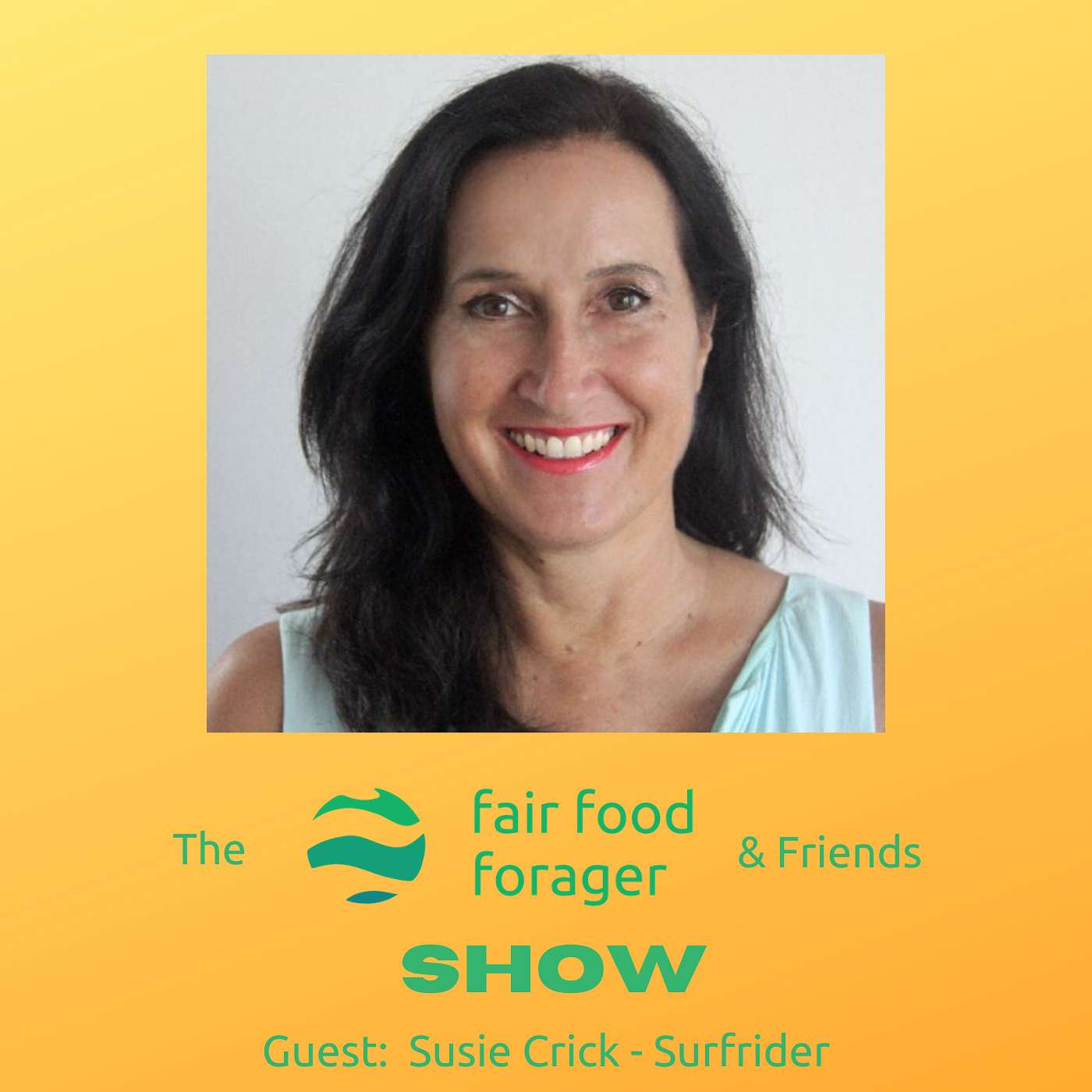 #1 Susie Crick Surfrider Australia - Staying positive and finding a way forward.