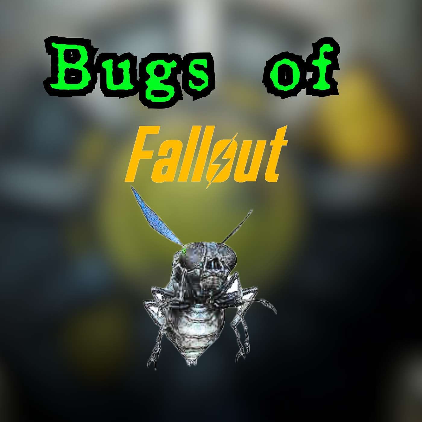 Ep 15 - Bugs of Fallout