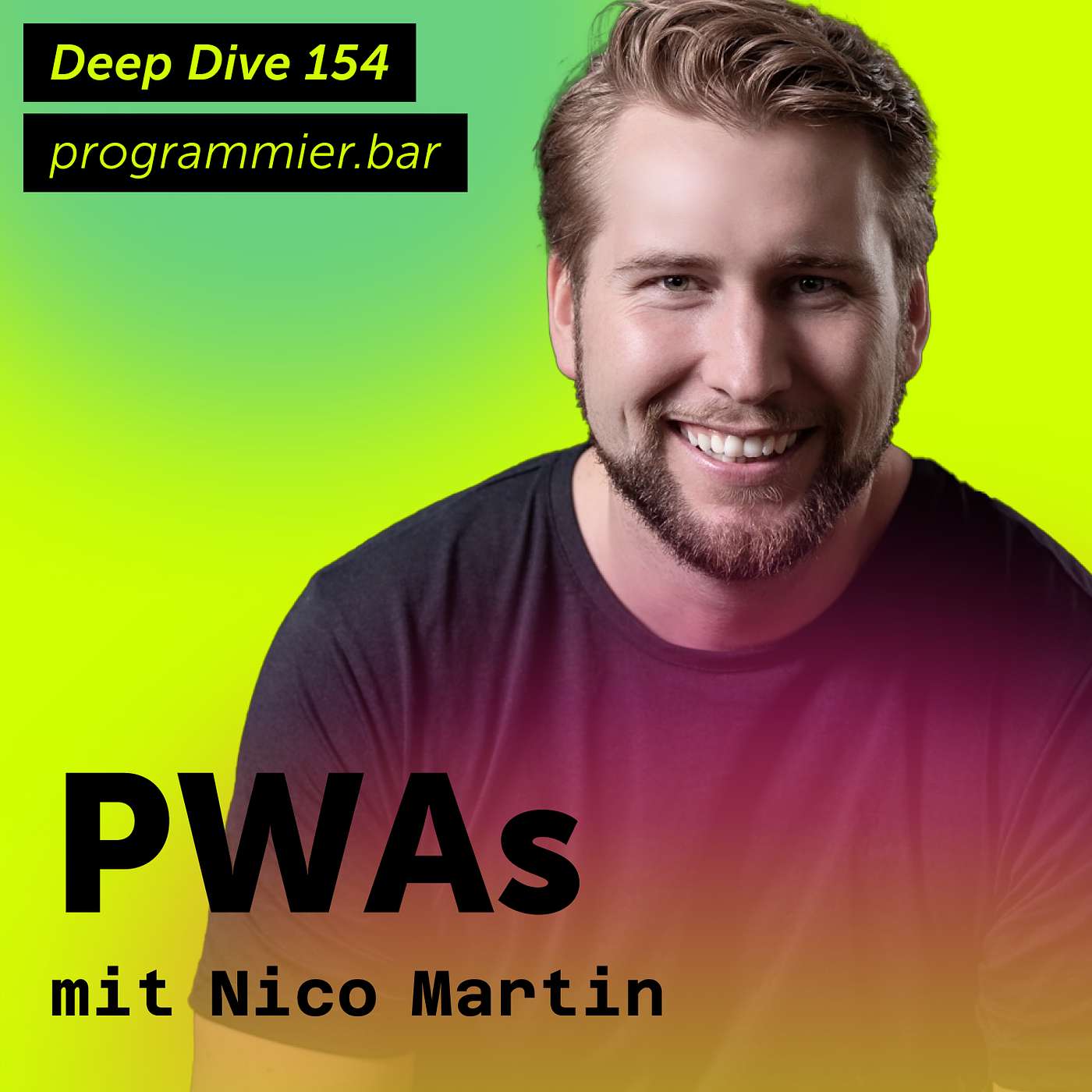 Deep Dive 154 - PWAs mit Nico Martin