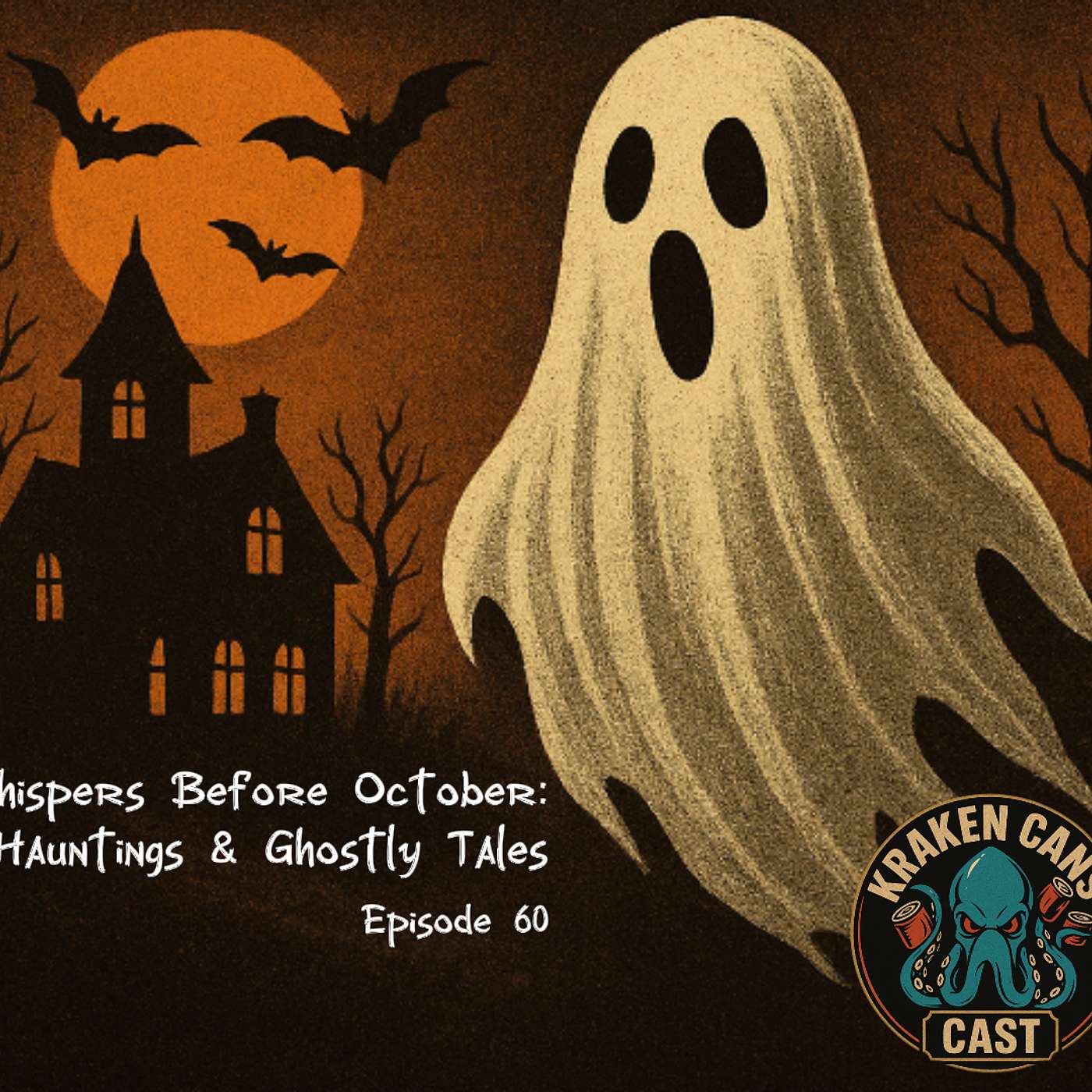 Ep. 60 Whispers Before October: Hauntings & Ghostly Tales