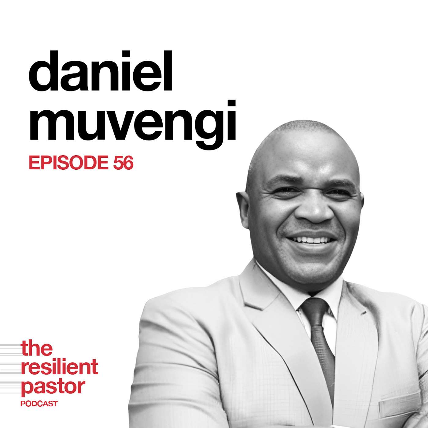 56 | Daniel Muvengi on Parenting in a Digital Age & Supporting Pastors Globally 56 | Daniel Muvengi on Parenting in a Digital Age & Supporting Pastors Globally