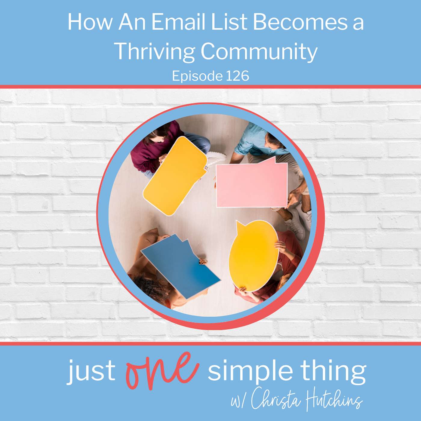 E126: How An Email List Becomes a Thriving Community