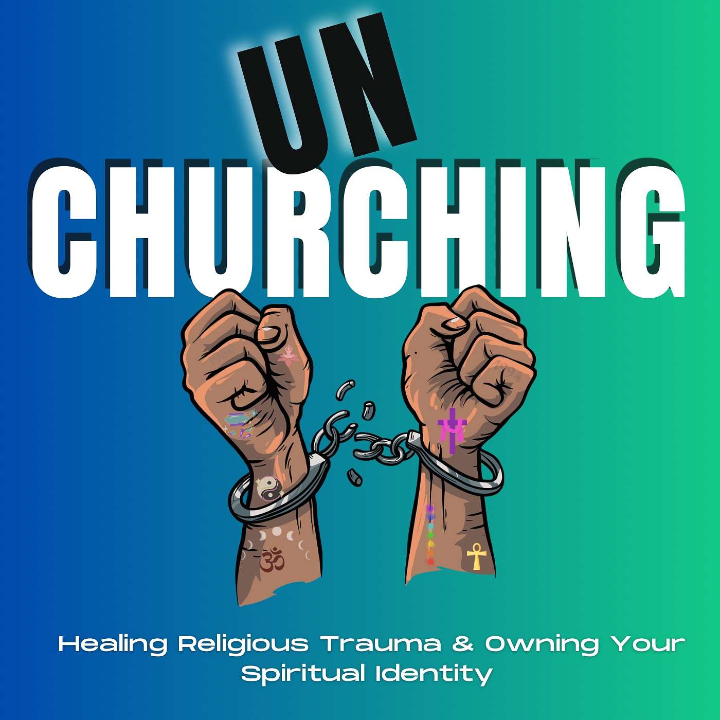 Unchurching: Healing Religious Trauma and Owning Your Spiritual Identity