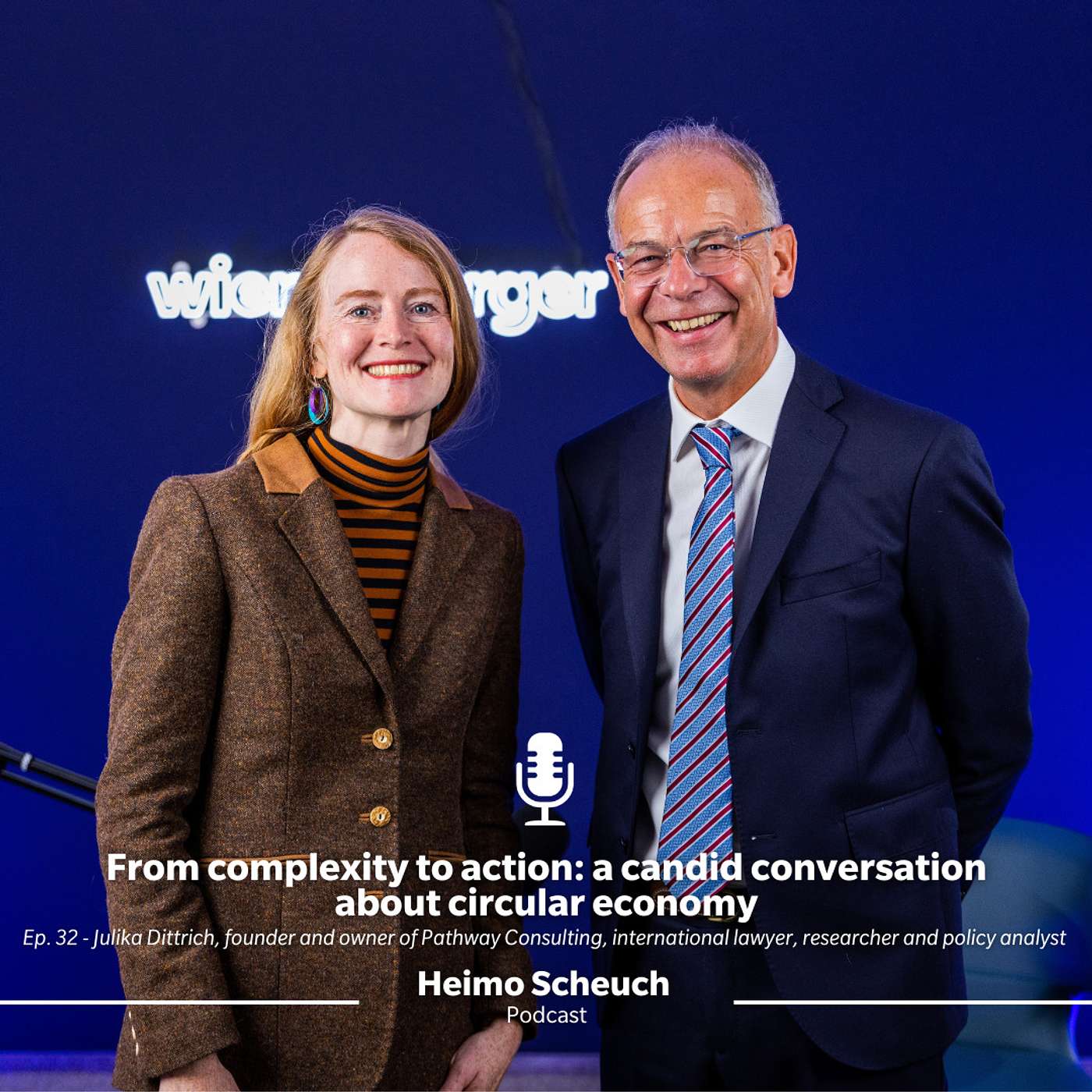 A candid discussion about #circulareconomy | Heimo Scheuch Podcast #32 with Julika Dittrich