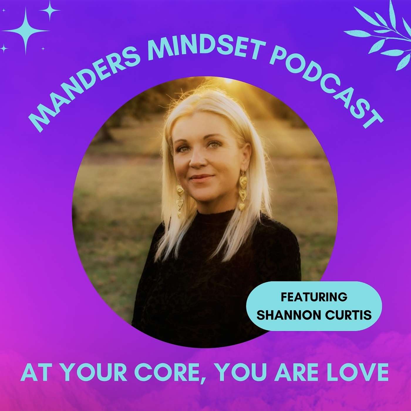 At Your Core, You Are Love | Shannon Curtis | 208 episode artwork