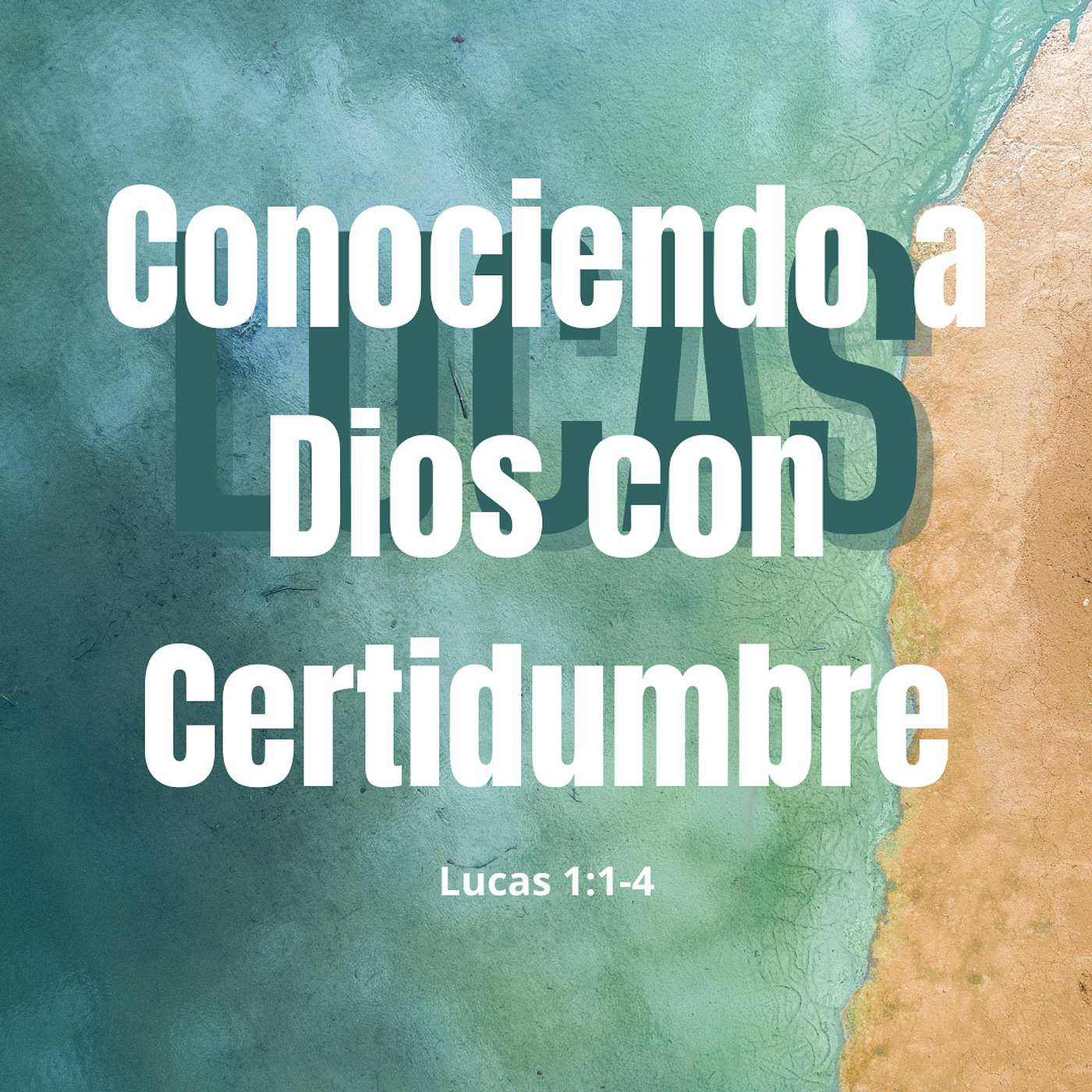 Conociendo a Dios con Certidumbre