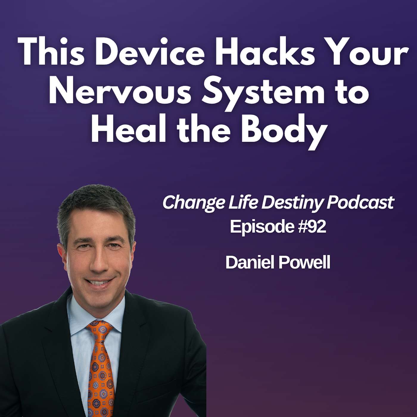 #92 - This Device Hacks Your Nervous System to Heal the Body episode artwork