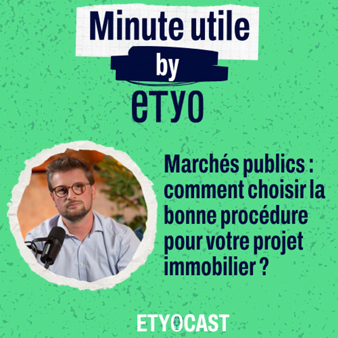 Minute Utile - Marchés publics : comment choisir la bonne procédure pour votre projet immobilier ? episode artwork
