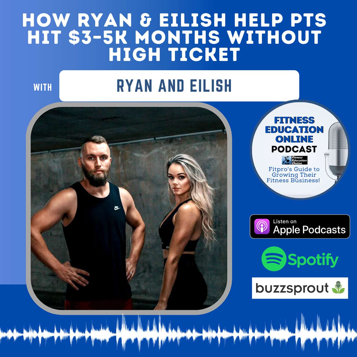 How Ryan & Eilish Help PTs Hit $3–5K Months Without High Ticket