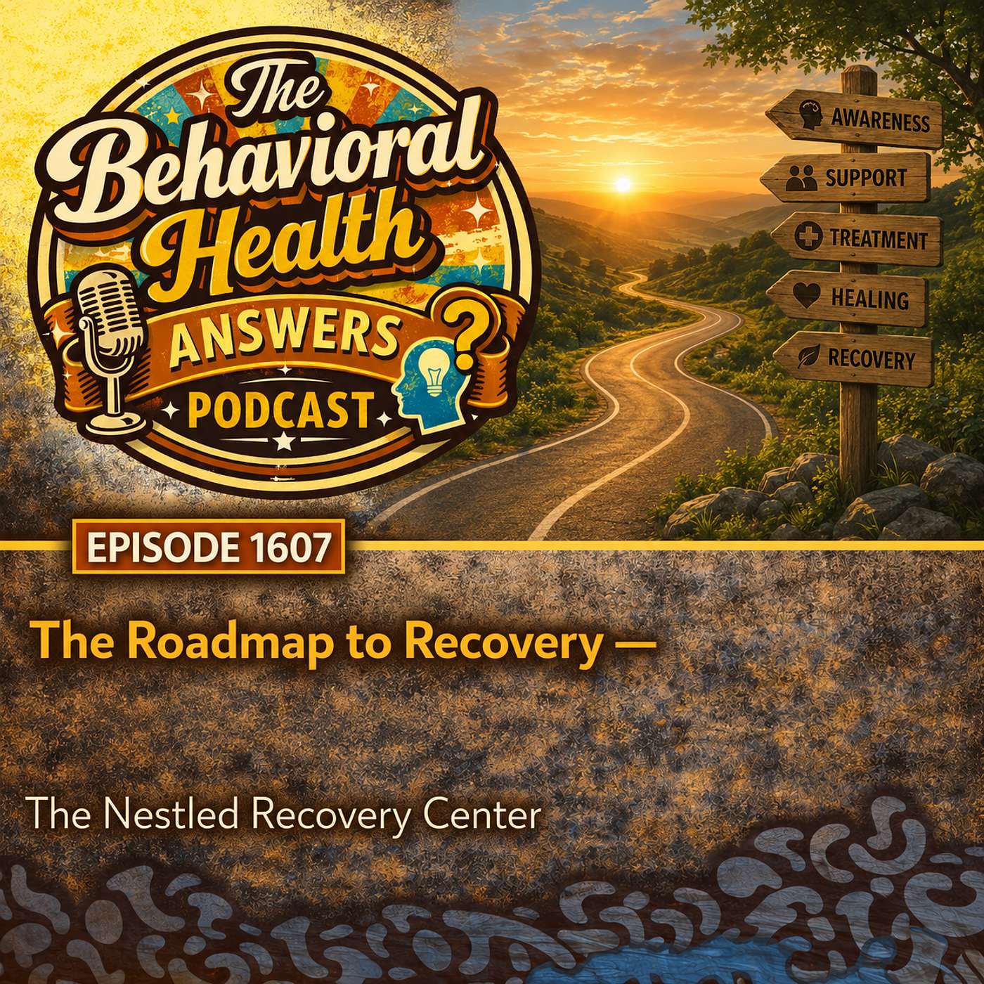 Episode 1607: The Roadmap to Recovery | The Nestled Recovery Center episode artwork