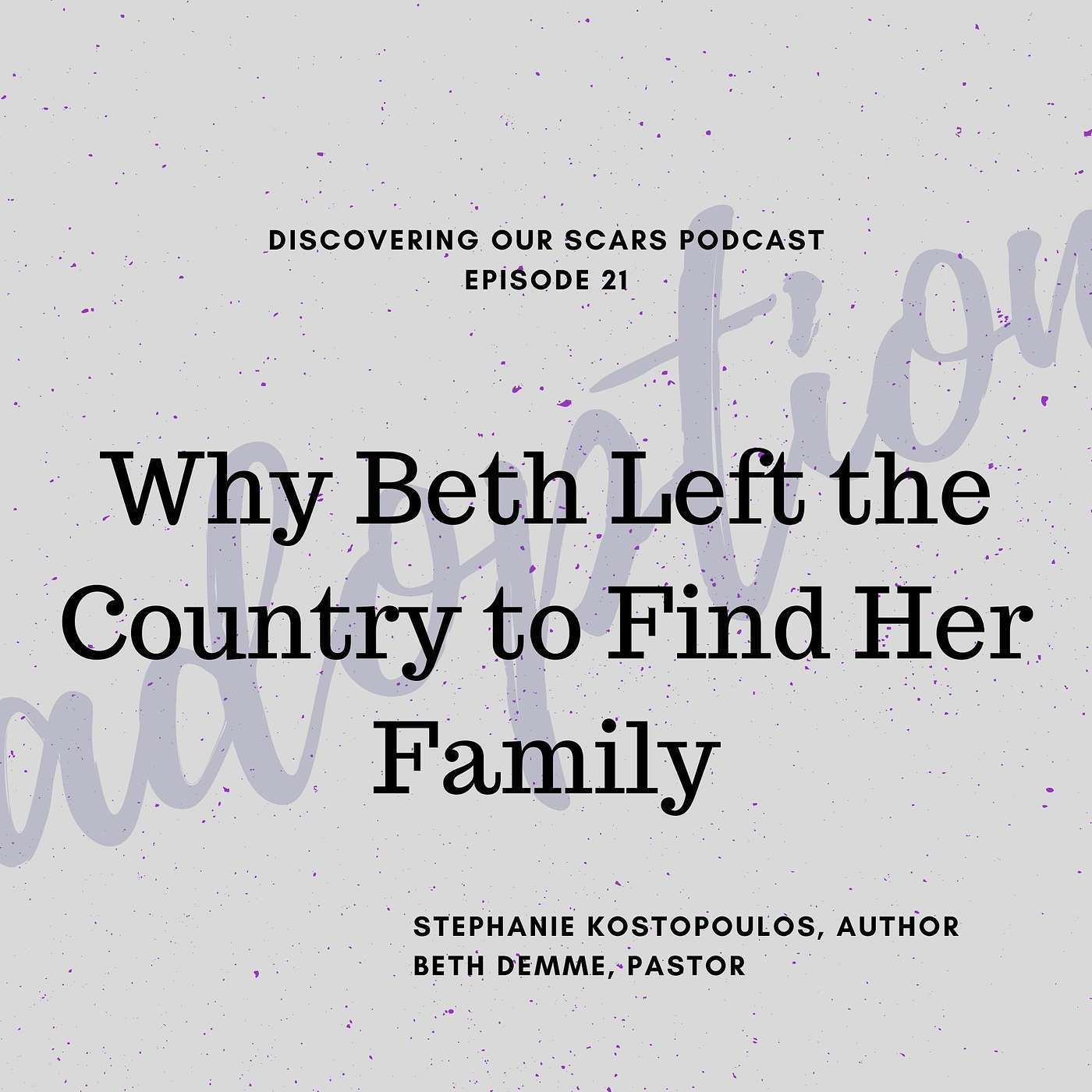 Discovering Our Scars