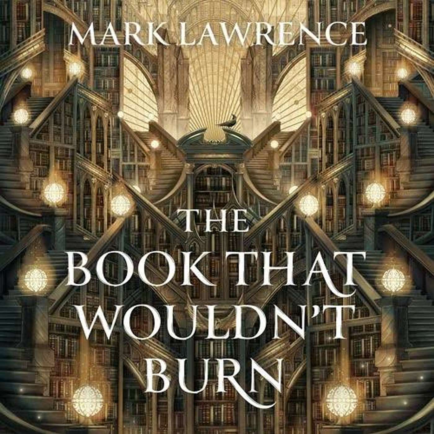 Episode 199: Mark Lawrence’s ‘The Book That Wouldn’t Burn’