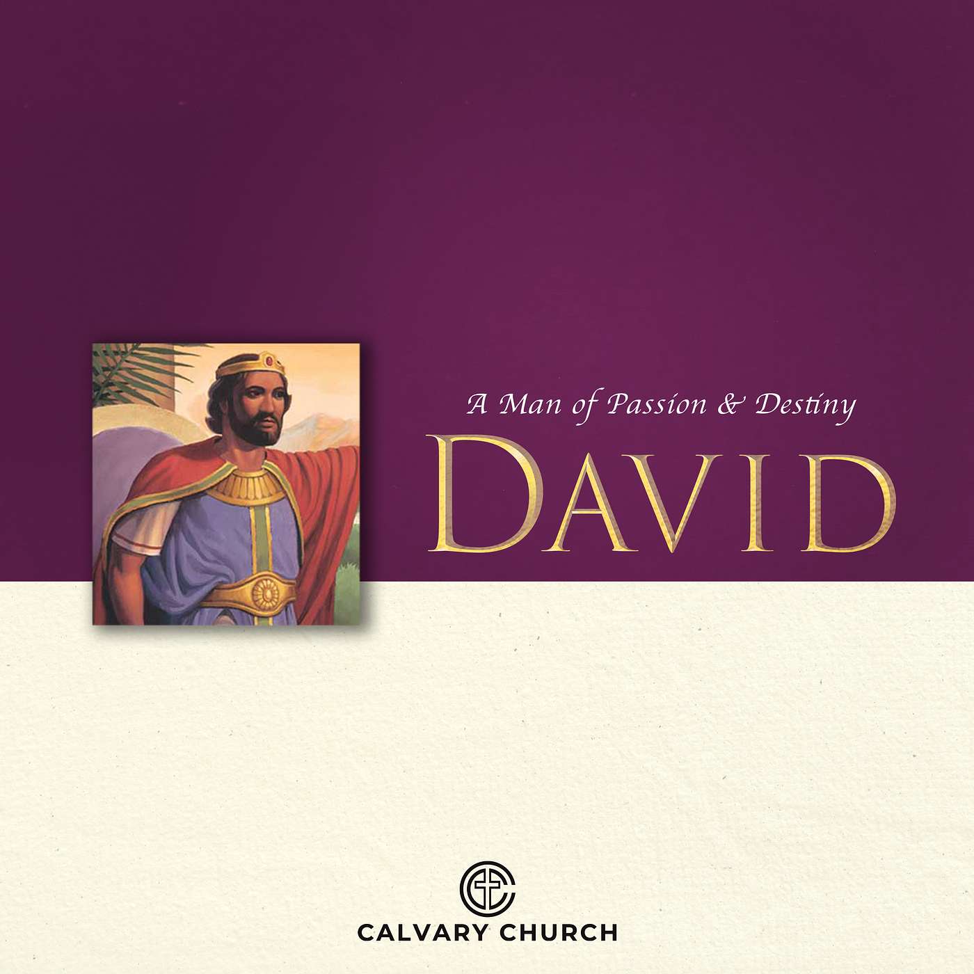 Part 1: God's Heart, God's Man, God's Way