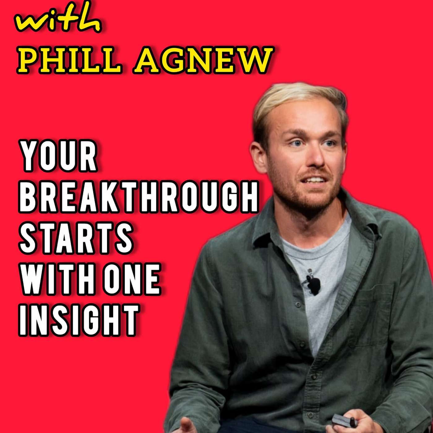 Changing your life and business overnight: just one insight can do that. Phill Agnew the host of UK's #1 marketing podcast will tell you how. Changing your life and business overnight: just one insight can do that. Phill Agnew the host of UK's #1 marketing podcast will tell you how.