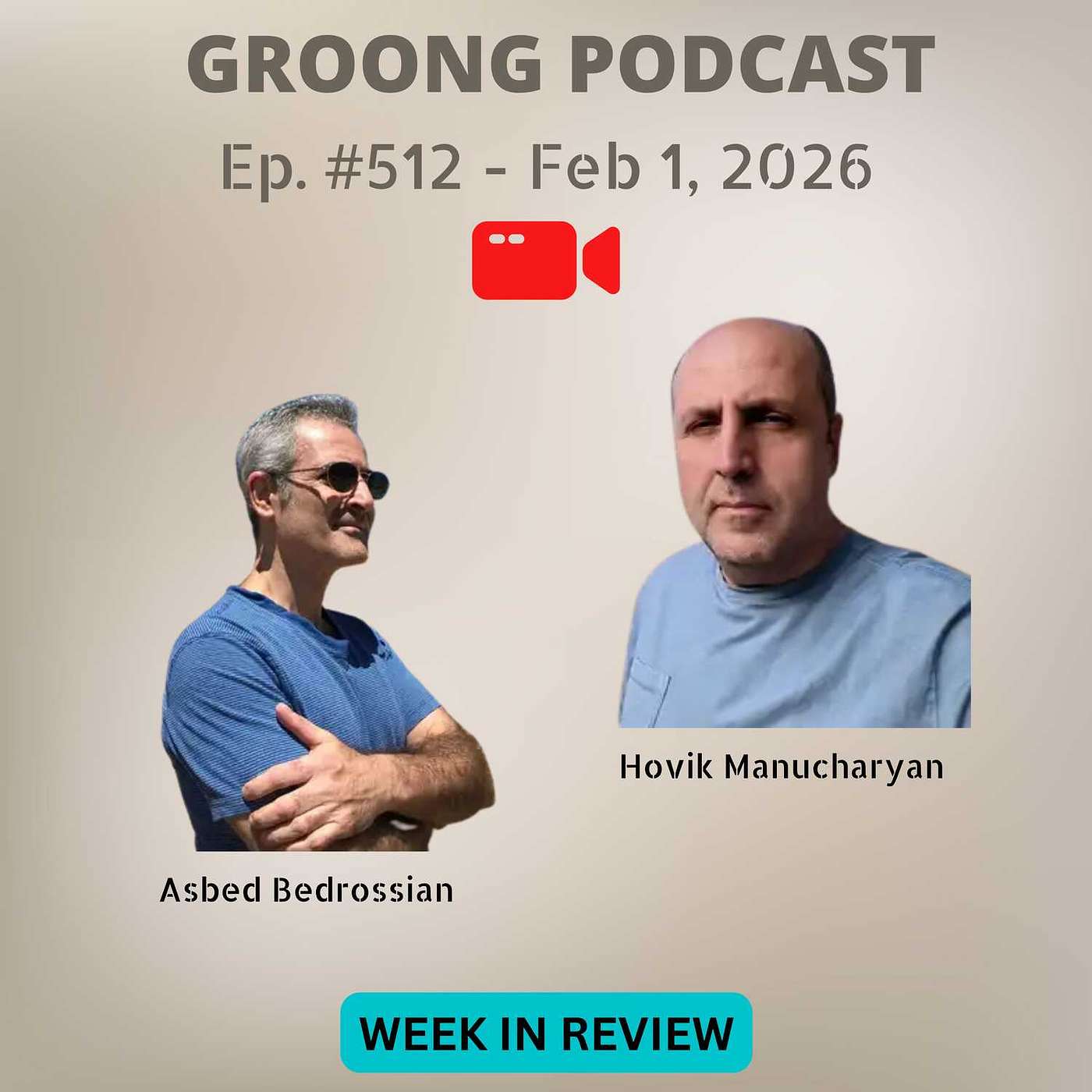 Iran, Varchaband, War on Church, Mehmet Oz, Strong Armenia, Noragyugh | Ep 512, Feb 1, 2026 Iran, Varchaband, War on Church, Mehmet Oz, Strong Armenia, Noragyugh | Ep 512, Feb 1, 2026