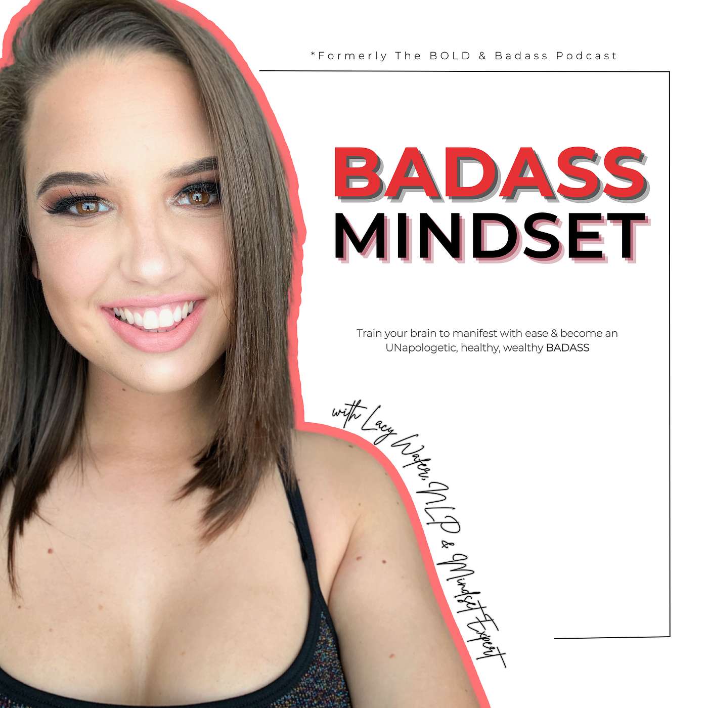 Ready To Transform Your Mindset and Become The Ultimate BADASS?! Welcome To The New and Improved: BADASS MINDSET PODCAST! Here Is What You Can Expect Moving Forward...