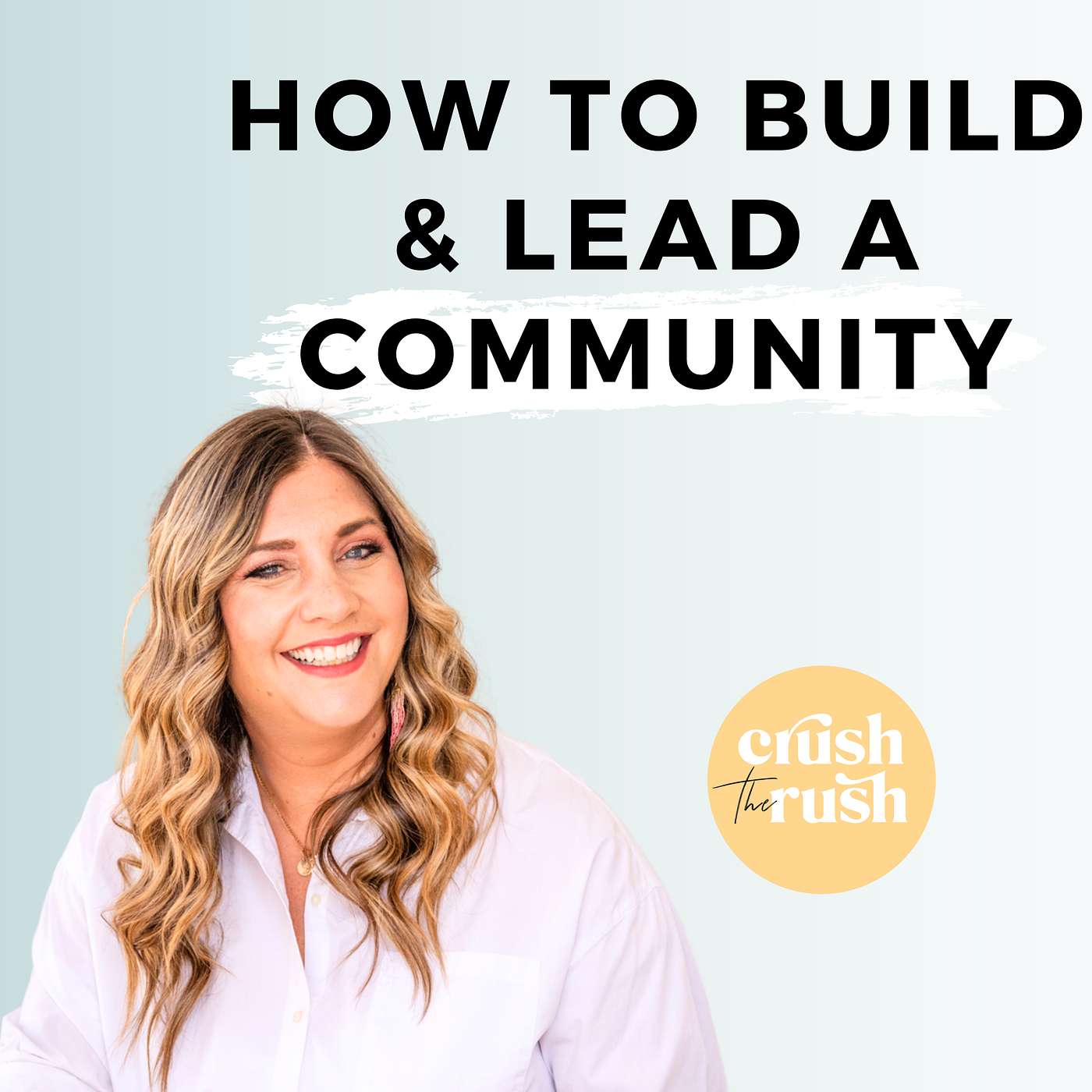 462 - [PEP TALK]: Growth Strategy: Build and Lead a Community, Don't Just Broadcast It