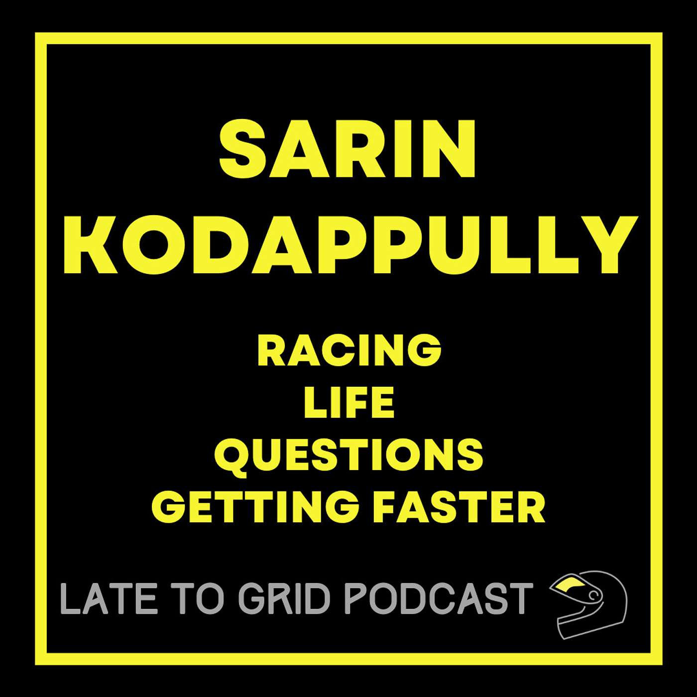 Sarin Kodappully - Asking Questions Leads To Racing Joy