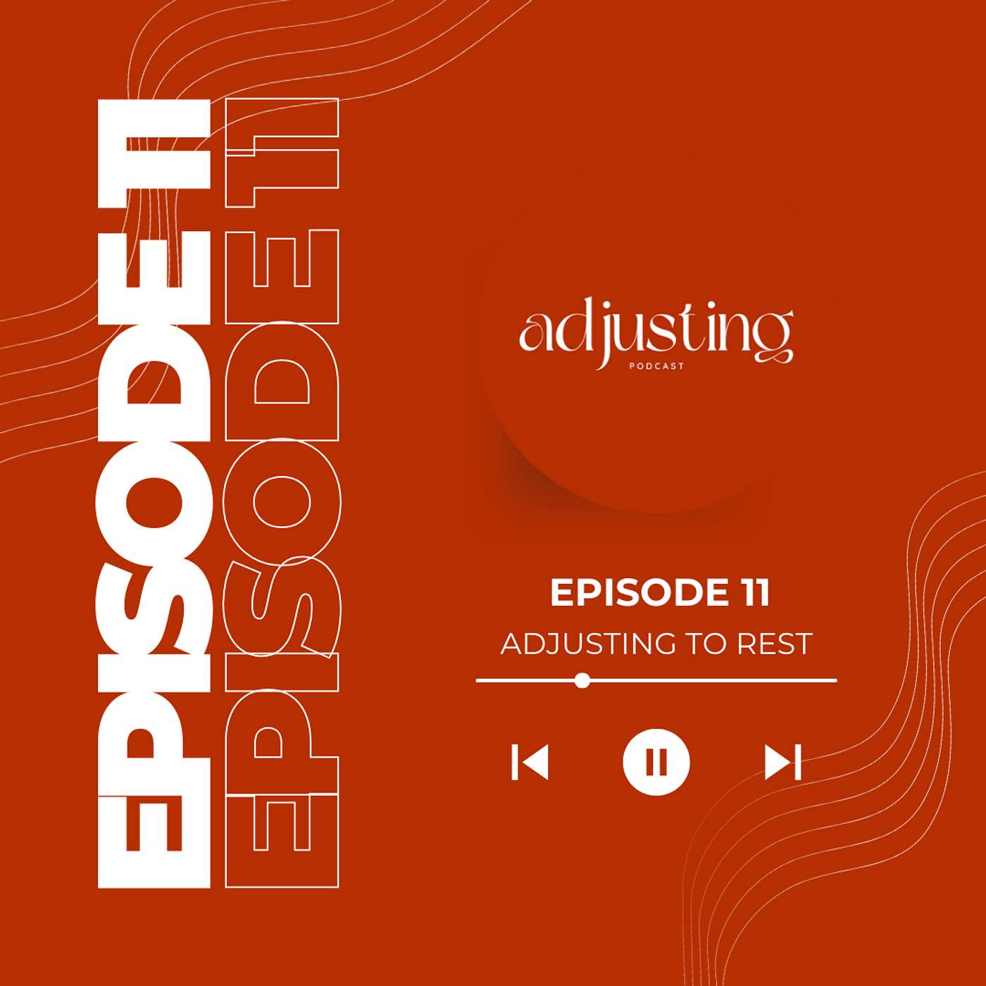 Adjusting Podcast