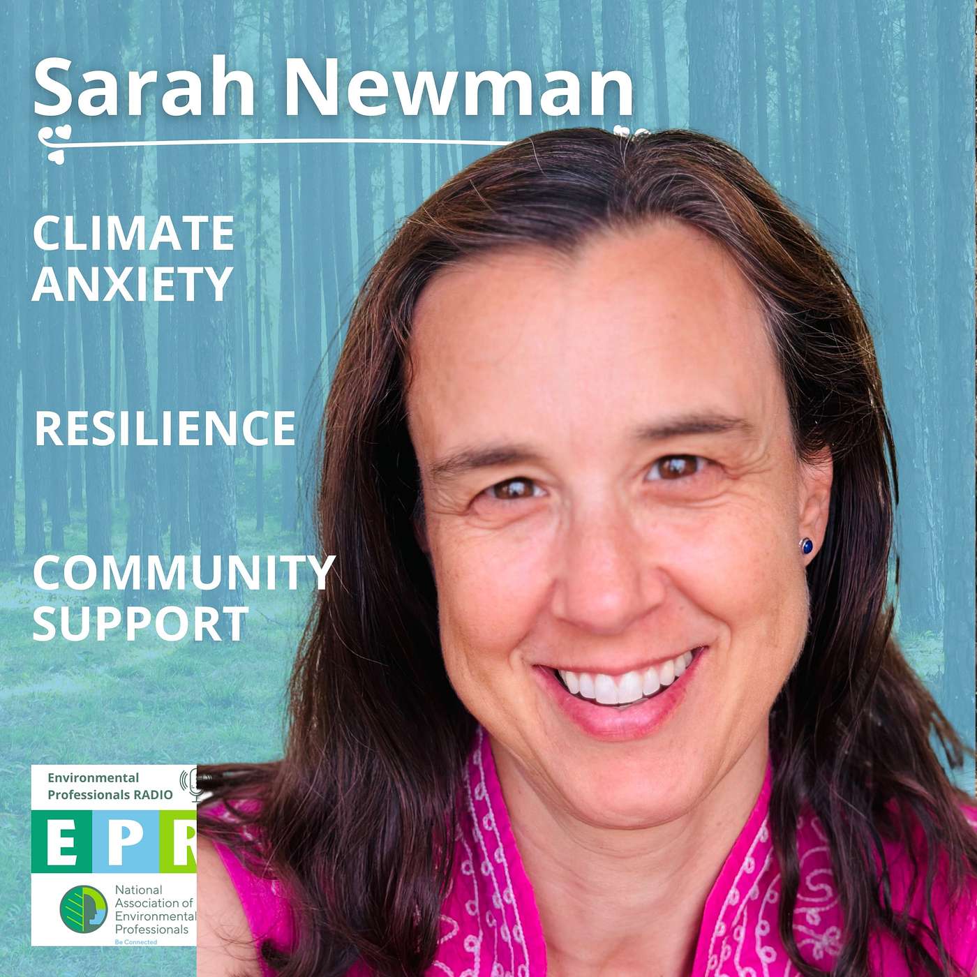 Climate Anxiety, Resilience, and Community Support with Sarah Newman