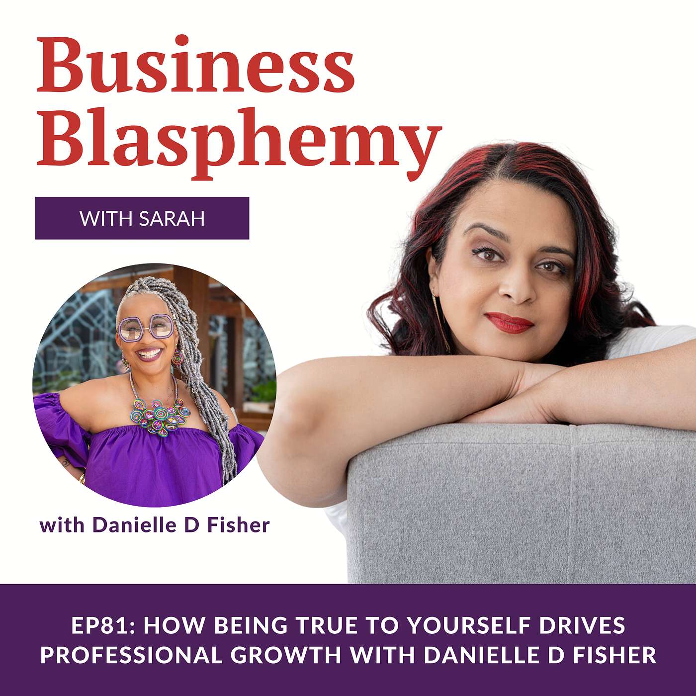 EP81: How Being True to Yourself Drives Professional Growth with Danielle D Fisher