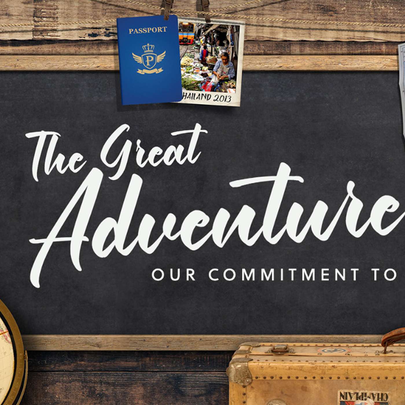 The Great Adventure: Our Commitment to You (Part 2)