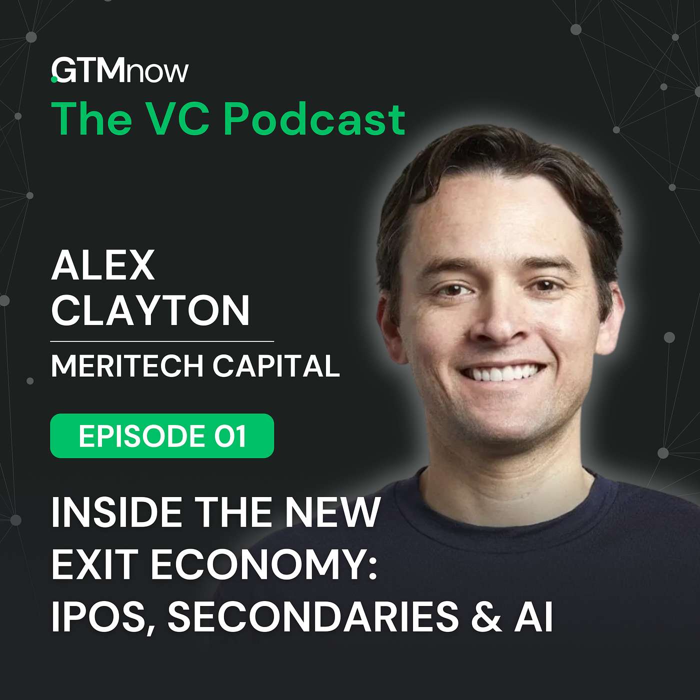 VC 1: Inside the New Exit Economy: IPOs, Secondaries & AI with Meritech’s Alex Clayton VC 1: Inside the New Exit Economy: IPOs, Secondaries & AI with Meritech’s Alex Clayton