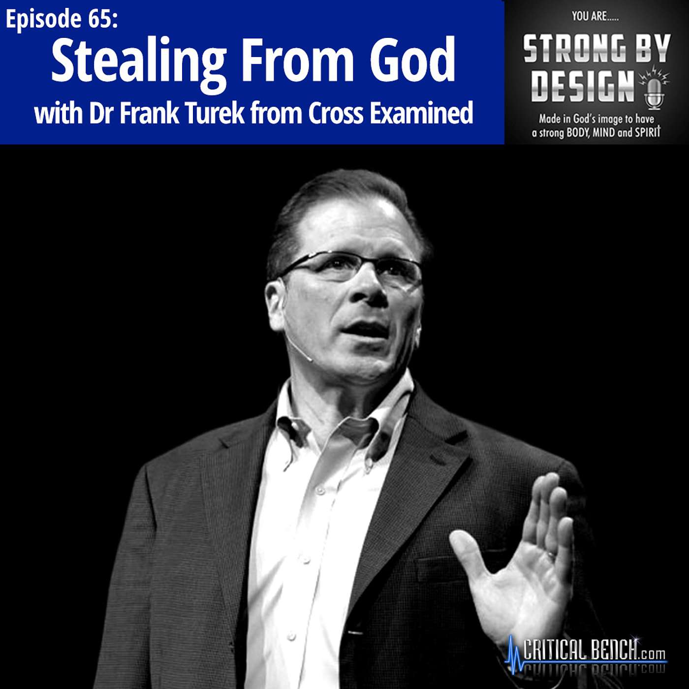 Ep 65 Stealing From God with Dr Frank Turek from Cross Examined