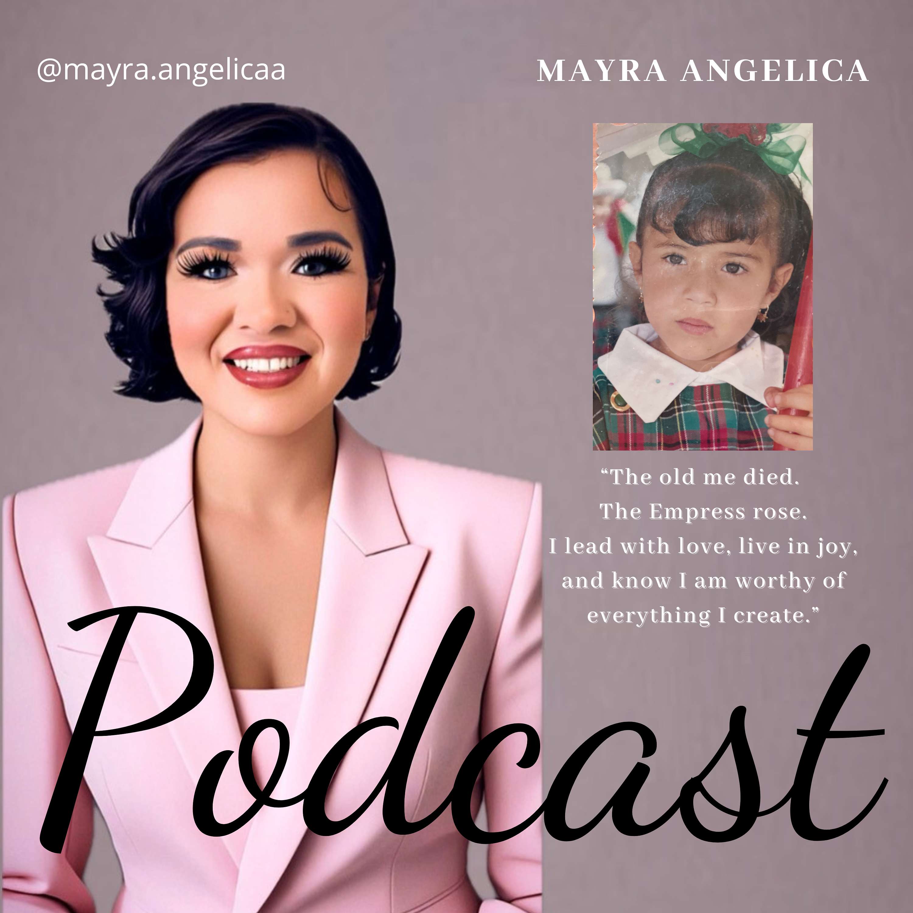 Mayra Angelica Podcast
